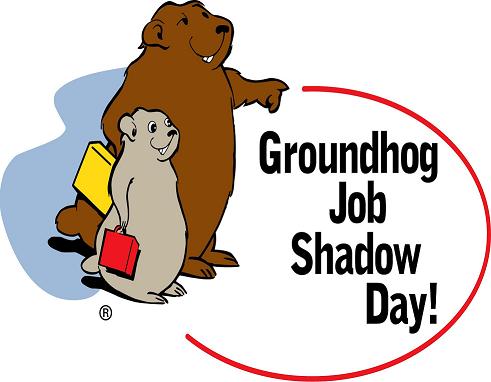 Groundhog Job Shadow Day