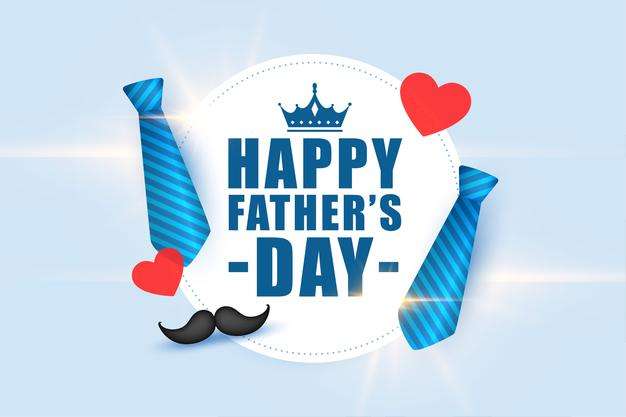 When is Father's Day 2022, 2023, 2024, 2025 Happy Father's Day