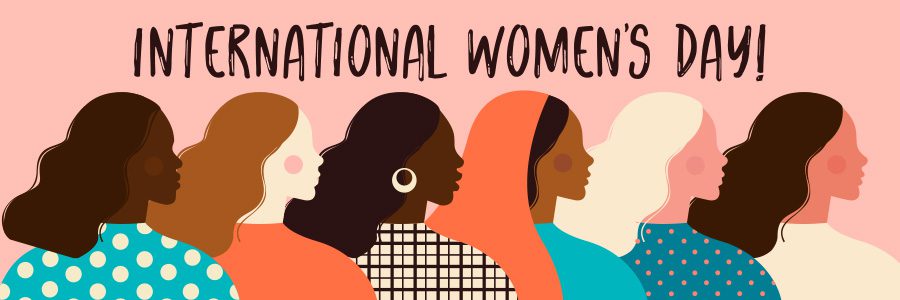 When is International Womens Day and How to Celebrate and Happy International Women’s Day