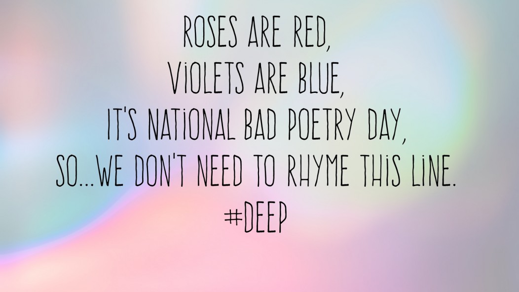 National Bad Poetry Day