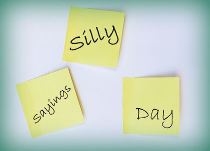 Silly Sayings Day