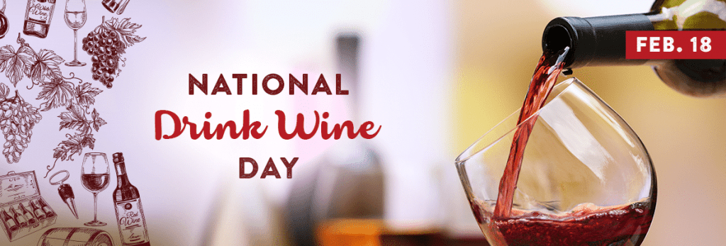 Happy National Drink Wine Day and When is National Drink Wine Day 2022, 2023, 2024, 2025